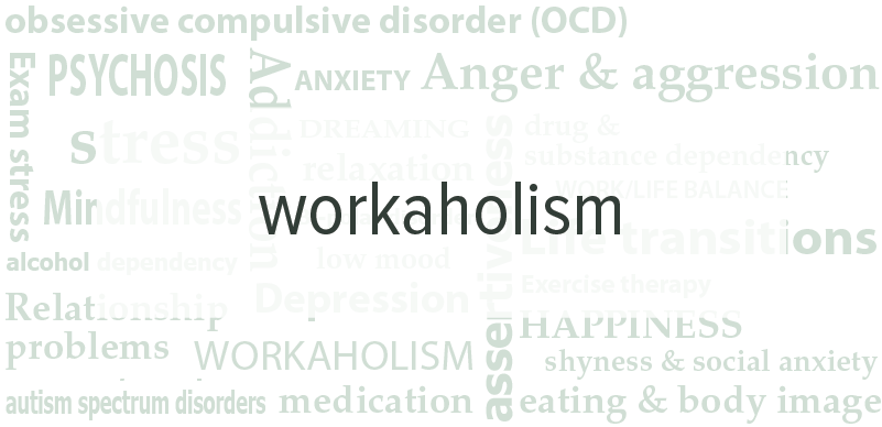 Workaholism